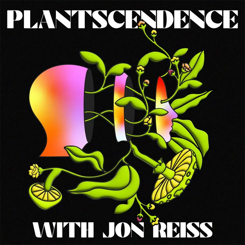 plantscendence podcast with jon reiss
